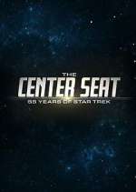 Watch The Center Seat: 55 Years of Star Trek 9movies