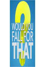 Watch Would You Fall For That 9movies