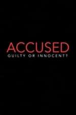 Watch Accused: Guilty or Innocent? 9movies