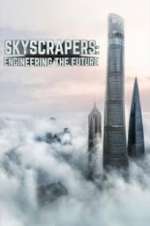 Watch Skyscrapers: Engineering the Future 9movies