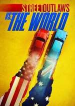 Watch Street Outlaws vs. the World 9movies