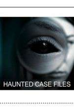 Watch Haunted Case Files 9movies