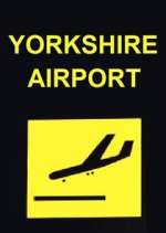 Watch Yorkshire Airport 9movies