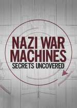 Watch Nazi War Machines: Secrets Uncovered 9movies