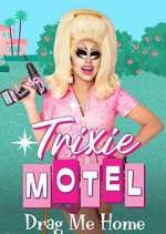 Watch Trixie Motel: Drag Me Home 9movies