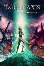 Watch Mobile Suit Gundam Twilight AXIS 9movies