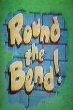 Watch Round the Bend 9movies