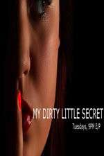 Watch My Dirty Little Secret 9movies