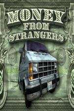 Watch Money From Strangers 9movies