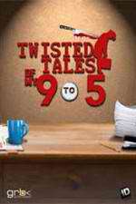 Watch Twisted Tales of My 9 to 5 9movies