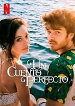 Watch Un Cuento Perfecto 9movies