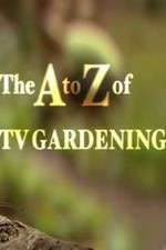 Watch The a to Z of TV Gardening 9movies