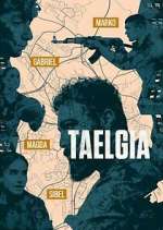 Watch Taelgia 9movies