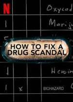 Watch How to Fix a Drug Scandal 9movies