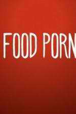 Watch Food Porn 9movies