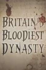 Watch Britain's Bloodiest Dynasty 9movies