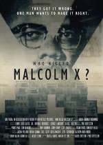 Watch Who Killed Malcolm X? 9movies