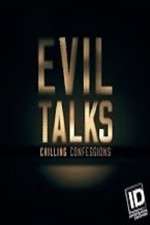Watch Evil Talks: Chilling Confessions 9movies