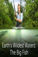 Watch Earths Wildest Waters The Big Fish 9movies