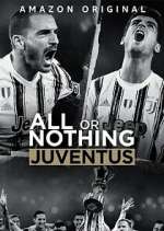 Watch All or Nothing: Juventus 9movies