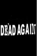 Watch Dead Again 9movies