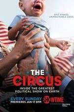 Watch The Circus: Inside the Greatest Political Show on Earth 9movies