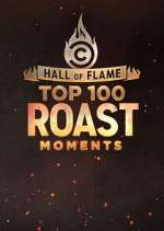 Watch Hall of Flame: Top 100 Comedy Central Roast Moments 9movies