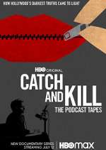 Watch Catch and Kill: The Podcast Tapes 9movies