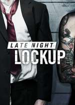 Watch Late Night Lockup 9movies