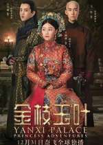 Watch Yanxi Palace: Princess Adventures 9movies