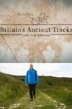 Watch Britains Ancient Tracks with Tony Robinson 9movies