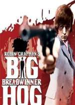 Watch Big Breadwinner Hog 9movies