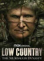 Watch Low Country: The Murdaugh Dynasty 9movies