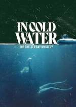 Watch In Cold Water: The Shelter Bay Mystery 9movies