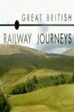 Watch Great British Railway Journeys 9movies