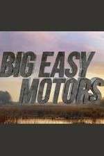 Watch Big Easy Motors 9movies