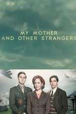 Watch My Mother and Other Strangers 9movies