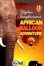 Watch Stephen Tompkinson's African Balloon Adventure 9movies