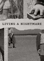 Watch Living a Nightmare 9movies