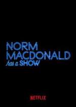 Watch Norm Macdonald Has a Show 9movies