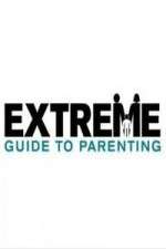 Watch Extreme Guide to Parenting 9movies