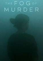 Watch The Fog of Murder 9movies