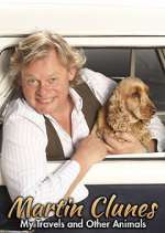 Watch Martin Clunes: My Travels and Other Animals 9movies