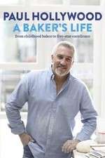 Watch Paul Hollywood: A Baker's Life 9movies