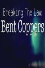 Watch Breaking the Law: Bent Coppers 9movies
