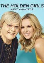 Watch The Holden Girls: Mandy & Myrtle 9movies