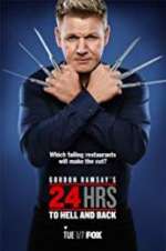Watch Gordon Ramsay\'s 24 Hrs to Hell and Back 9movies