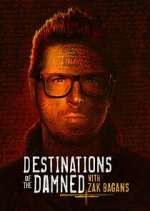 Watch Destinations of the Damned with Zak Bagans 9movies