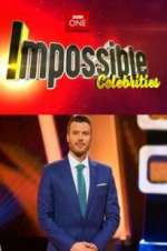 Watch Impossible Celebrities 9movies