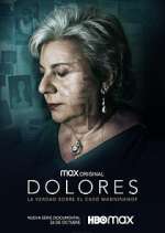 Watch Dolores: La verdad sobre el caso Wanninkhof 9movies
